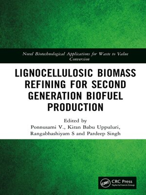 cover image of Lignocellulosic Biomass Refining for Second Generation Biofuel Production